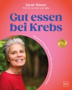 Cover-Bild zum Titel 'Gut essen bei Krebs' von 'Sarah Wiener, Lars Selig'