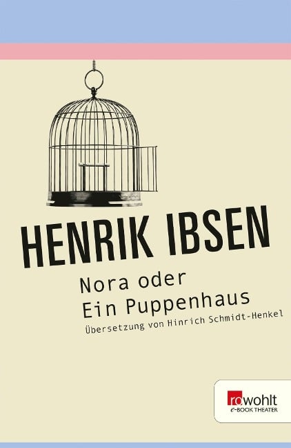 Nora oder Ein Puppenhaus. Rowohlt E-Book Theater - Henrik Ibsen