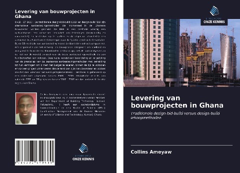 Levering van bouwprojecten in Ghana - Collins Ameyaw