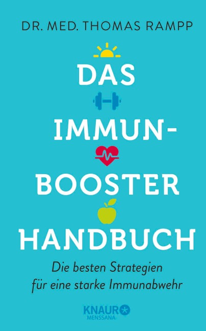 Das Immunbooster-Handbuch - Thomas Rampp