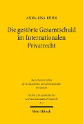 Cover-Bild zum Titel 'Die gestörte Gesamtschuld im Internationalen Privatrecht' von 'Anna-Lisa Kühn'
