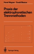 Praxis der elektrophoretischen Trennmethoden - 