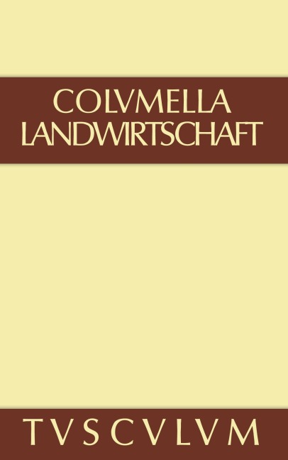 Über Landwirtschaft - Columella