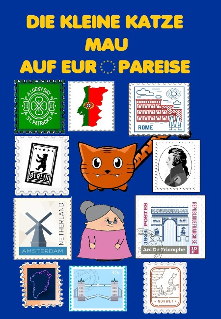 Die kleine Katze Mau auf Europareise - Dennis Weiß