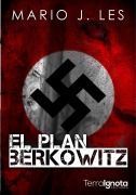 El plan Bérkowitz - Mario J. Les