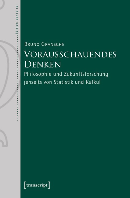 Vorausschauendes Denken - Bruno Gransche
