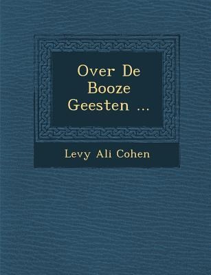 Over de Booze Geesten ... - Levy Ali Cohen