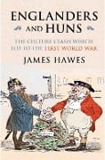 Cover-Bild zum Titel 'Englanders and Huns' von 'James Hawes'