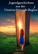 Cover-Bild zum Titel 'Jugendgeschichten aus der Unstrut-Hainich-Region' von ''