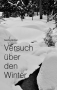 Cover-Bild zum Titel 'Versuch über den Winter' von 'Sascha Büttner'