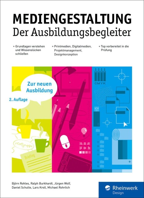 Mediengestaltung - Björn Rohles, Daniel Schulte, Ralph Burkhardt, Jürgen Wolf, Michael Rohrlich