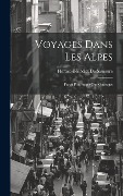 Cover-Bild zum Titel 'Voyages Dans Les Alpes' von 'Horace-Bénédict De Saussure'