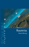 Cover-Bild zum Titel 'Raumriss' von 'Diana Herwig'