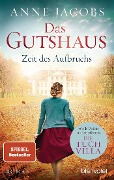 Cover-Bild zum Titel 'Das Gutshaus - Zeit des Aufbruchs' von 'Anne Jacobs'