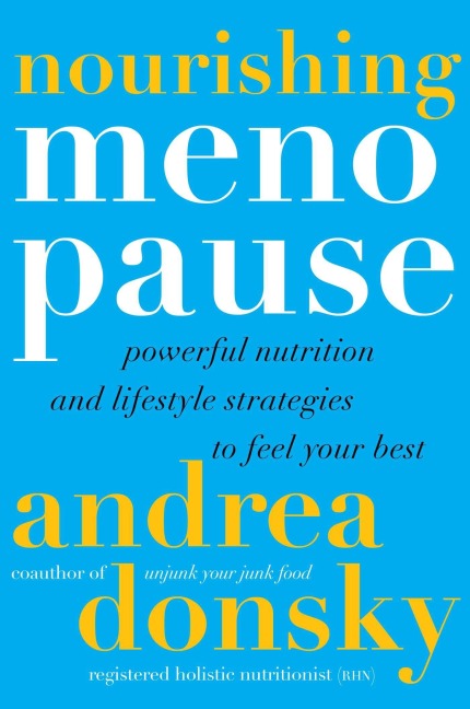 Nourishing Menopause - Andrea Donsky