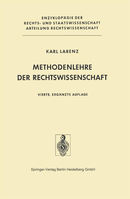 Methodenlehre der Rechtswissenschaft - K. Larenz