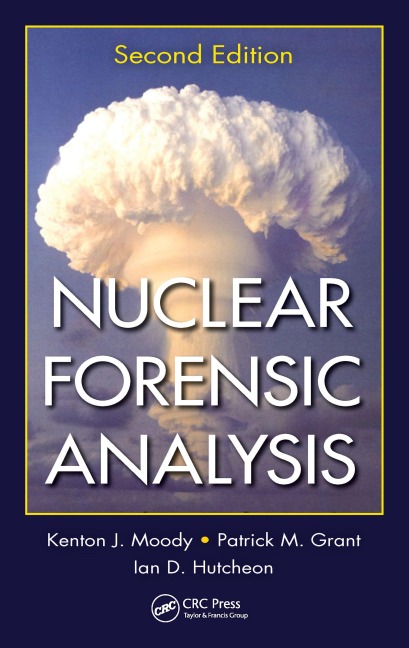 Nuclear Forensic Analysis - Kenton J. Moody, Patrick M. Grant, Ian D. Hutcheon