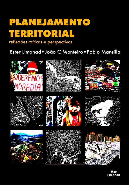 Planejamento Territorial V 1 - Ester Limonad, João C. Monteiro, Pablo Mansilla