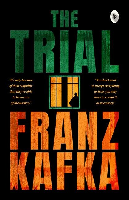 The Trial - Franz Kafka