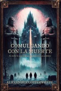 Cover-Bild zum Titel 'Comulgando con la muerte' von 'Alexander Copperwhite'