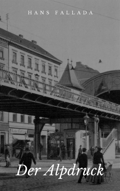 Der Alpdruck - Hans Fallada
