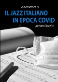 Il Jazz Italiano in Epoca Covid - Gerlando Gatto