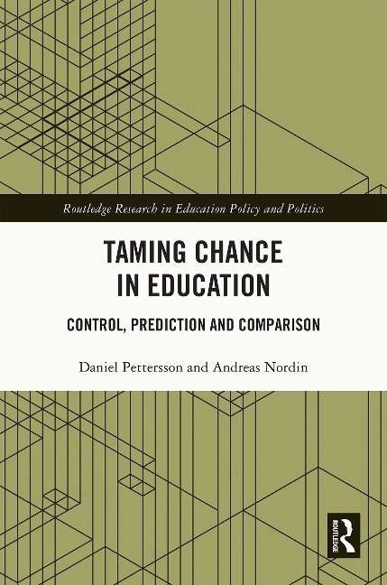 Taming Chance in Education - Daniel Pettersson, Andreas Nordin