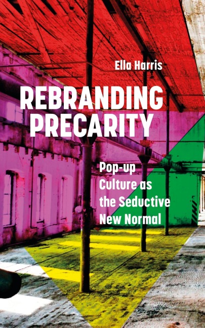 Rebranding Precarity - Ella Harris