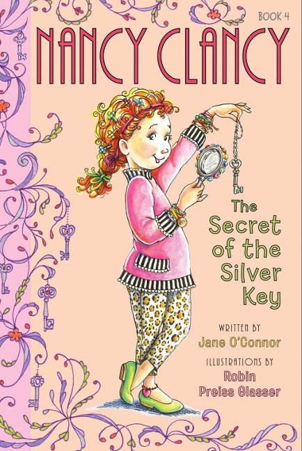 Fancy Nancy: Nancy Clancy, Secret of the Silver Key - Jane O'Connor