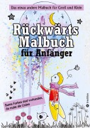 Cover-Bild zum Titel 'Rückwärts Malbuch - Umgekehrtes Ausmalbuch - Linienmalbuch für Anfänger - 50 farbige Bilder' von 'Lady Lanais'