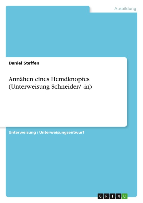 Annähen eines Hemdknopfes (Unterweisung Schneider/ -in) - Daniel Steffen