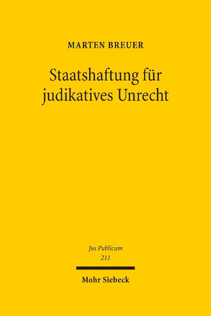 Staatshaftung für judikatives Unrecht - Marten Breuer