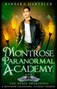 Cover-Bild zum Titel 'Montrose Paranormal Academy' von 'Barbara Hartzler'