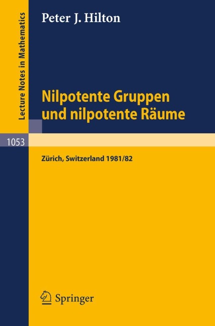 Nilpotente Gruppen und nilpotente Räume - P. J. Hilton