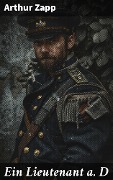 Cover-Bild zum Titel 'Ein Lieutenant a. D' von 'Arthur Zapp'