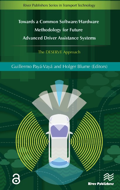 Towards a Common Software/Hardware Methodology for Future Advanced Driver Assistance Systems - 