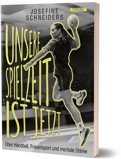 Unsere Spielzeit ist jetzt - Josefine Schneiders