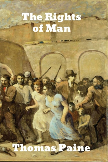 The Rights of Man - Thomas Paine