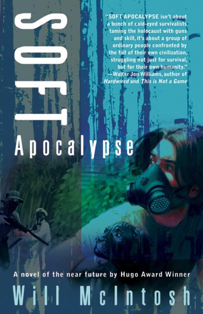 Soft Apocalypse - Will Mcintosh