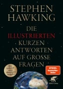 Die illustrierten kurzen Antworten auf große Fragen - Stephen Hawking Die illustrierten kurzen Antworten auf große Fragen - Stephen Hawking