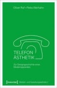 Cover-Bild zum Titel 'Telefon-Ästhetik' von 'Oliver Ruf, Petra Werhahn'