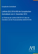 Cover-Bild zum Titel 'Leitlinie (EU) 2016/450 der Europäischen Zentralbank vom 4. Dezember 2015' von 'Europäische Zentralbank'