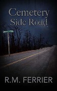 Cover-Bild zum Titel 'Cemetery Side Road' von 'R. M. Ferrier'