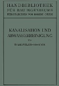 Cover-Bild zum Titel 'Kanalisation und Abwasserreinigung' von 'Geißler Geißler'