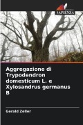 Cover-Bild zum Titel 'Aggregazione di Trypodendron domesticum L. e Xylosandrus germanus B' von 'Gerald Zeller'