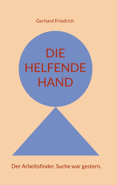 Die helfende Hand - Gerhard Friedrich
