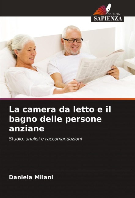 La camera da letto e il bagno delle persone anziane - Daniela Milani