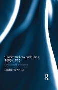 Cover-Bild zum Titel 'Charles Dickens and China, 1895-1915' von 'Klaudia Hiu Yen Lee'
