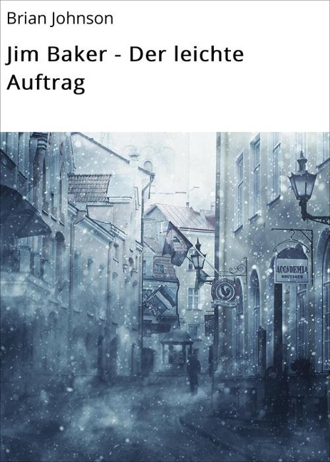 Jim Baker - Der leichte Auftrag - Brian Johnson