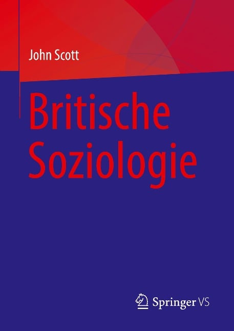 Britische Soziologie - John Scott